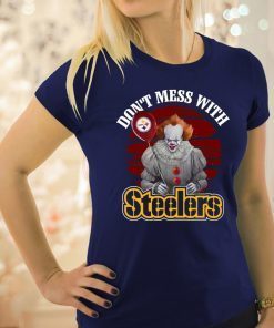 Pennywise IT Don’t mess with Steelers shirt
