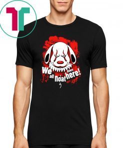 Pennywise dog we all noat down here shirt