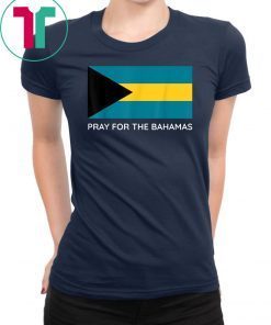 Pray For The Bahamas 2019 Tee Shirt