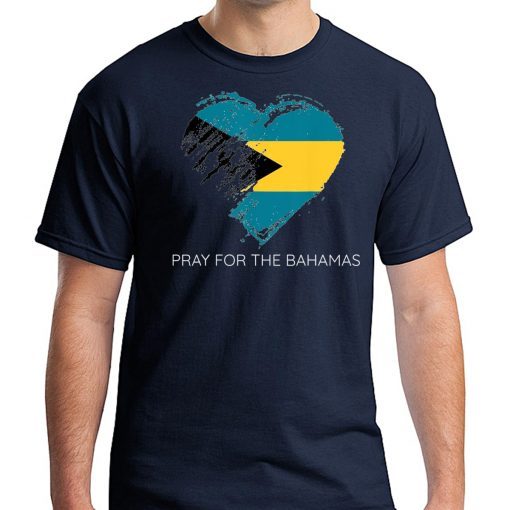 Pray For The Bahamas Shirts