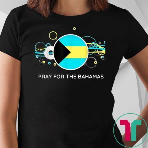 Pray For The Bahamas T-Shirt