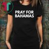 Pray for Bahamas T-Shirt