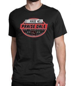 Raise Hell Praise Dale ShirtRaise Hell Praise Dale Shirt