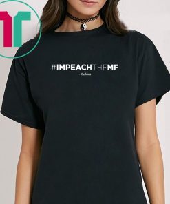Rashida Tlaib Impeach The Mf Hashtag Classic T Shirt