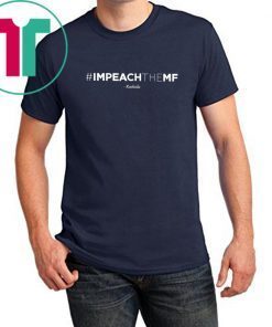 Rashida Tlaib Impeach The Mf Hashtag Shirt
