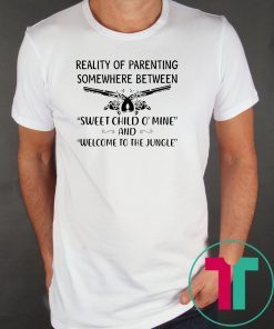 Reality of parenting somewhere between sweet child o’mine shirt