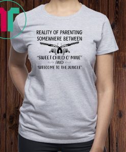 Reality of parenting somewhere between sweet child o’mine shirt