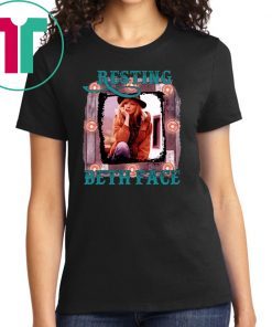 Resting Beth face shirt