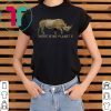 Rhino there is no planet b Shirt