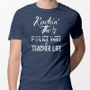 Rockin' The Police Wife And Teacher Life T-shirt