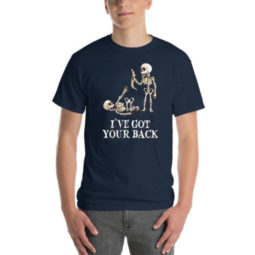 Skeleton I've got your back halloween Shirt