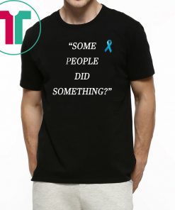 Some People Did Something Ilhan Omar Shirt