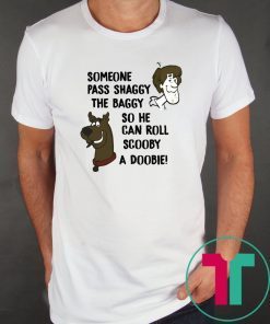 Someone pass shaggy the baggy so he can roll scooby a doobie shirt