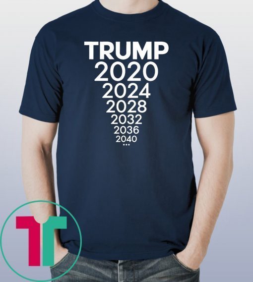 TRUMP 2020, 2024, 2028 Election T-Shirt