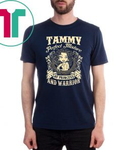 Tammy perfect combination of a princess and warrior shirt