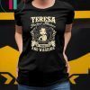 Teresa perfect combination of a princess and warrior shirt