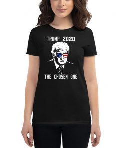 The Chosen One Trump 2020 T-Shirt