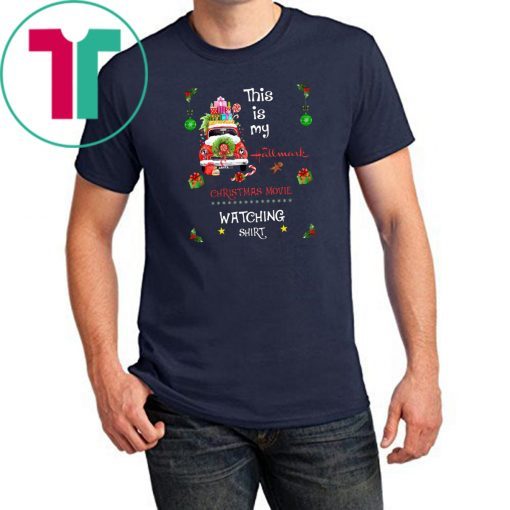 This is my hallmark christmas movies watching shirt red truck Shirt