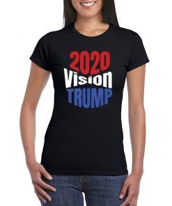 Trump 2020 Vision Red White Blue POTUS Election Shirt