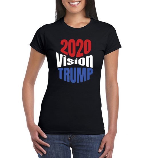 Trump 2020 Vision Red White Blue POTUS Election Shirt