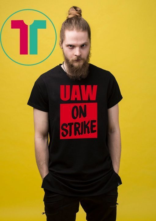 Uaw On Strike TShirtUaw On Strike TShirt