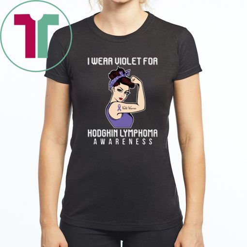 For Cancer Warrior I Wear Violet For Hodgkin Lymphoma Awareness T-Shirt