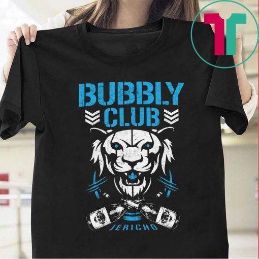 Bubbly club Chris jericho 2019 Tee Shirt