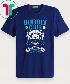 Bubbly club Chris jericho 2019 T-Shirts