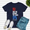 Hell Yes, We’re Going To Take Your AR-15 Shirt Beto Orourke