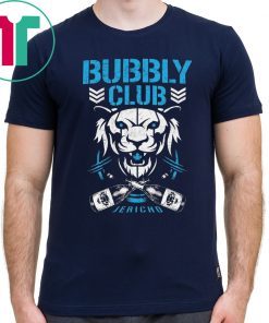 Bubbly club Chris jericho Offcial Tee Shirt