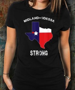 Odessa Midland Strong Midland Odessa Tee Shirt