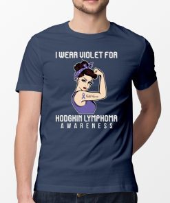 I Wear Violet For Hodgkin Lymphoma Awareness T-shirt For Cancer Warrior