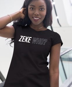 Zeke Who Jerry Jones Ezekiel Elliott Offcial Tee Shirts