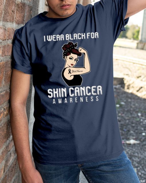 I Wear Black For Cancer Warrior For Skin Cancer Awareness T-Shirt