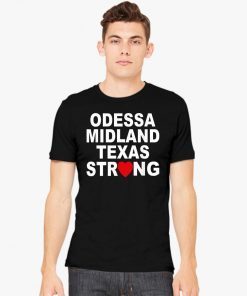 #MidlandStrong Odessa Midland Texas Strong T-Shirt