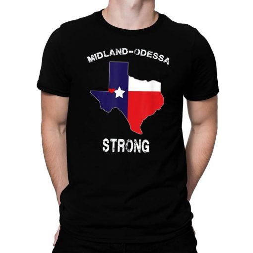 Odessa Midland Strong Midland Odessa Tee Shirt