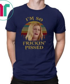 Vintage I’m so frickin’ pissed white chicks shirt