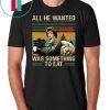 Vintage rambo all he wanted was something to eat shirt