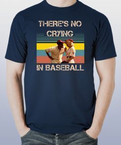 Vintage there's no crying in baseball tom hanks shirt