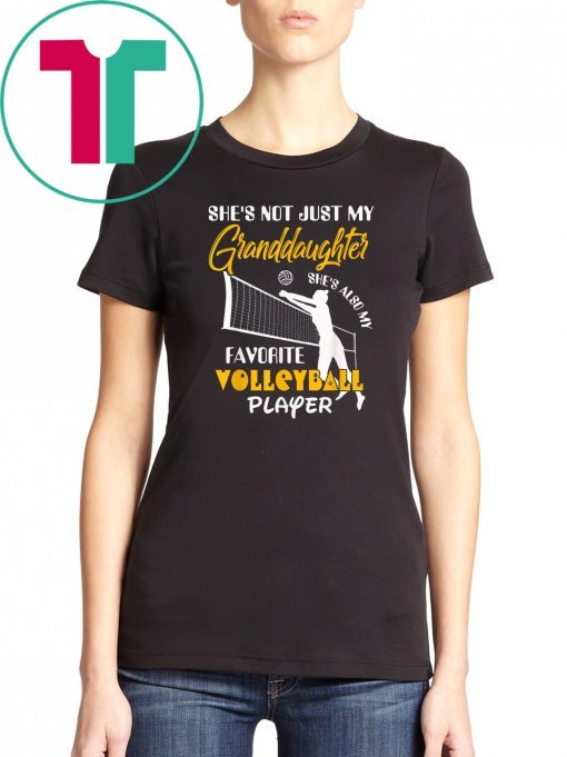 Volleyball Player Tee She's Not Just My Granddaughter Gift T-Shirt