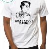 WHAT ABOUT BARB STRANGER THINGS JUSTICE FOR BARB SHIRT