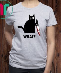 WHAT BLACK CAT HOLDING KNIFE TEE SHIRT For Mens Womens