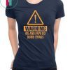 Warning me and papa do dumb things unisex cotton tee Shirt