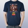 We used to smile and then we worked at mcdonald’s horror movies characters shirt