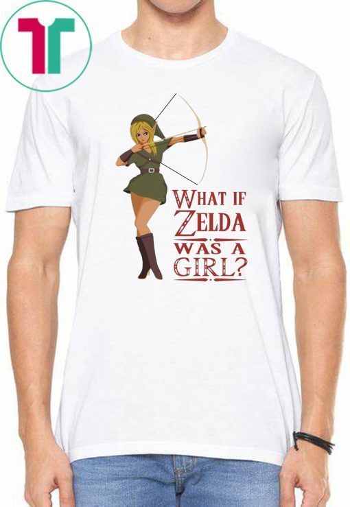 What if Zelda was a girl T-Shirt