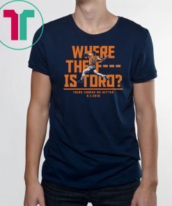 Where The F Is Toro Official T-Shirts