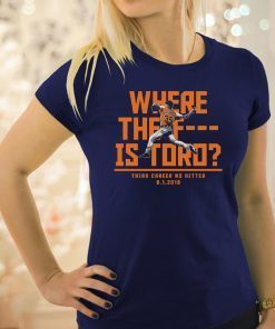 Where The F Is Toro 2019 T-Shirts