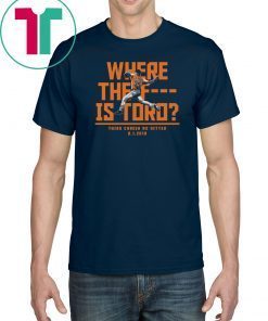 Where The F Is Toro Unisex Tee Shirt