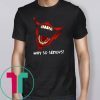 Why So Serious Joker Joker Fans Tee Shirt