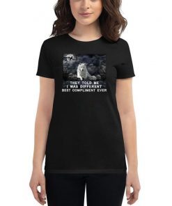 Wolf they told me i was different best compliment ever shirt